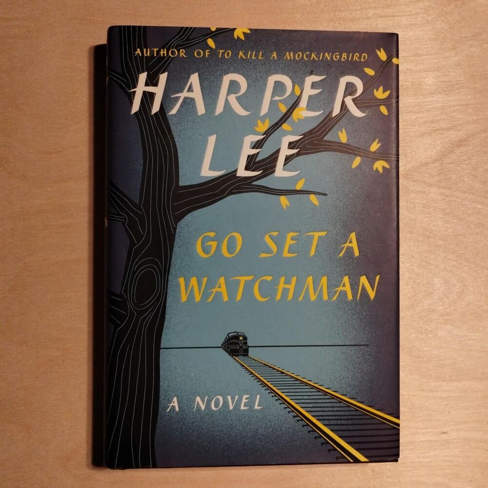 Go Set A Watchman by Harper Lee